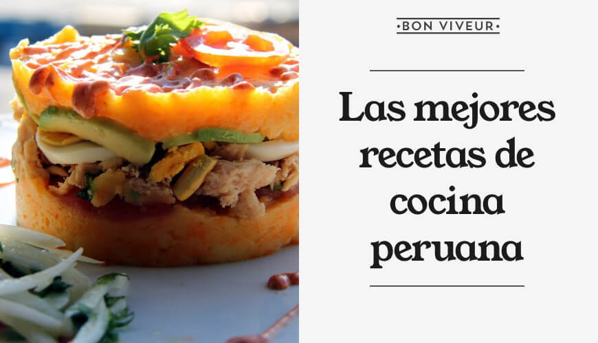 Las mejores recetas de la cocina peruana