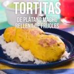 tortitas-de-platano-relleno-de-frijoles